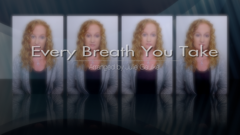 Every Breath You Take (arr. Julie Gaulke)