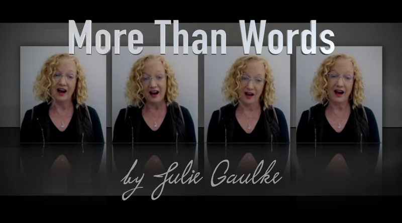 More Than Words (arr. Julie Gaulke)