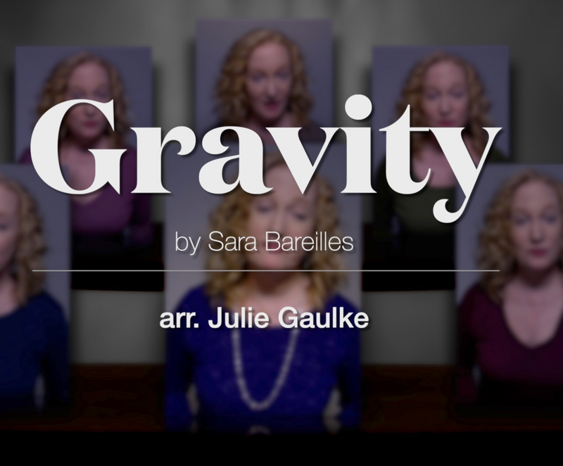 Gravity (arr. Julie Gaulke)