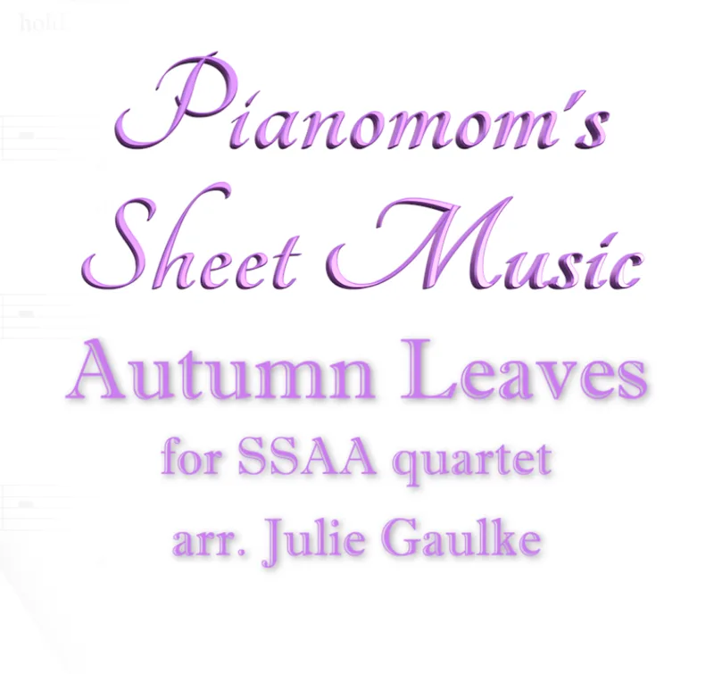 Autumn Leaves quartet (arr. Julie Gaulke)