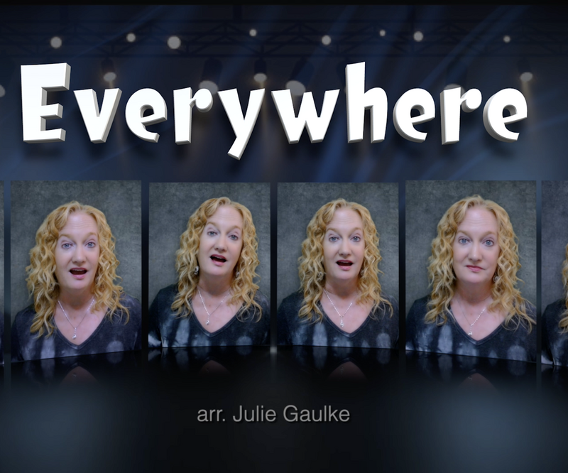 Everywhere (arr. Julie Gaulke)