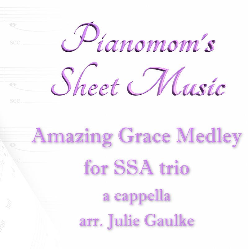 Amazing Grace Medley (arr. Julie Gaulke)