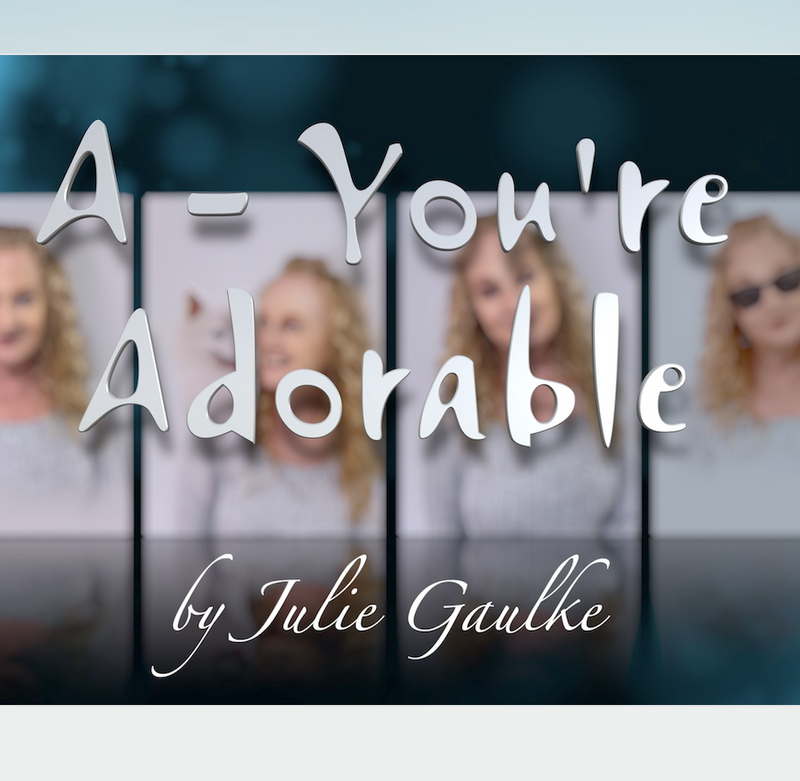 A You're Adorable (arr. Julie Gaulke)