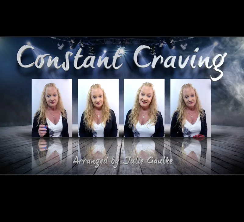 Constant Craving (arr. Julie Gaulke)