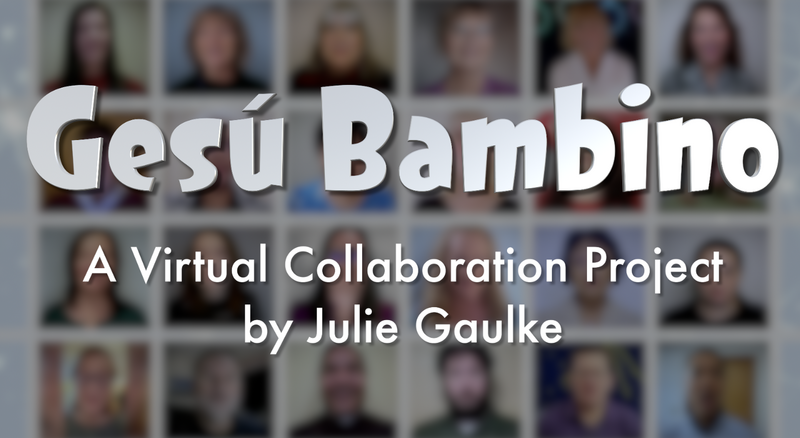 Gesú Bambino (arr. Julie Gaulke)