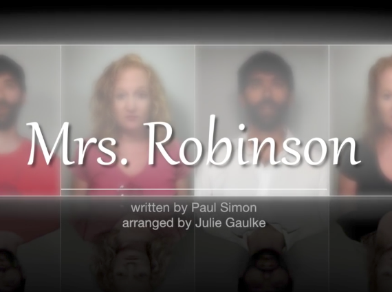 Mrs. Robinson (arr. Julie Gaulke)