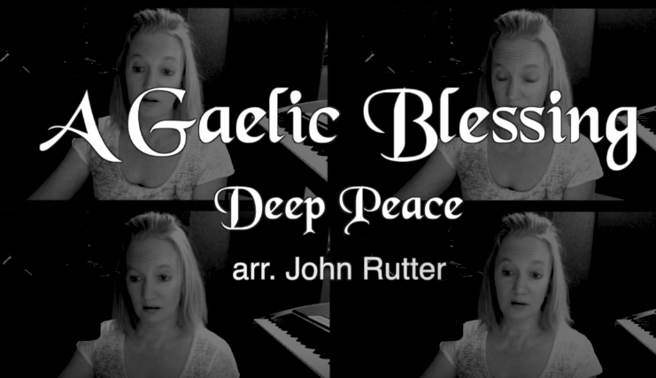 Deep Peace (Gaelic Blessing) by John Rutter - Modified
