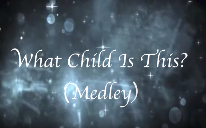 What Child Is This/We Three Kings medley (arr. Joe Johnson)